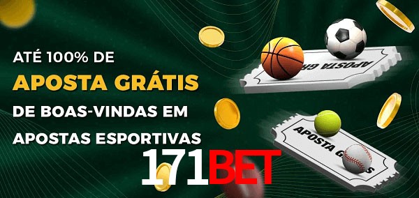 171bet Ate 100% de Aposta Gratis